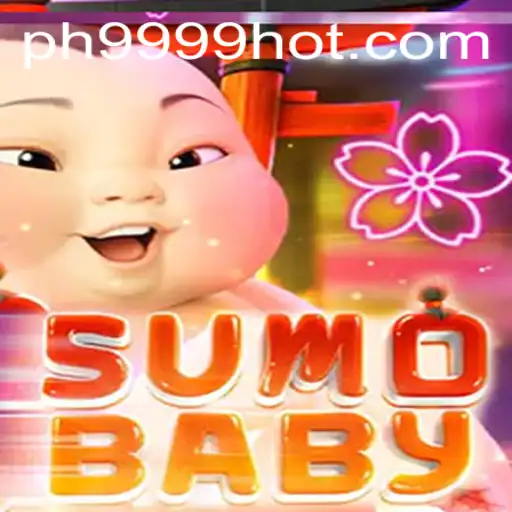 Exploring the Exciting World of SumoBaby and PH9999.COM