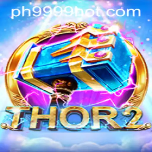 The Exciting World of Thor2 and PH9999.COM: A Comprehensive Exploration