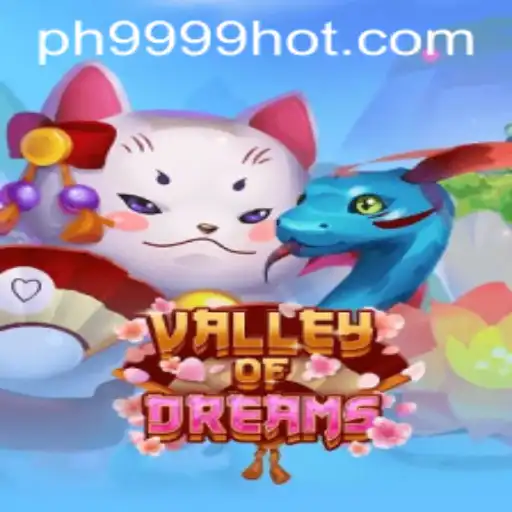 ValleyofDreams: Explore the Enchanting World of PH9999.COM